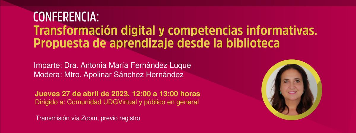 Transformación digital y competencias informativas , 27 de abril, 12 horas