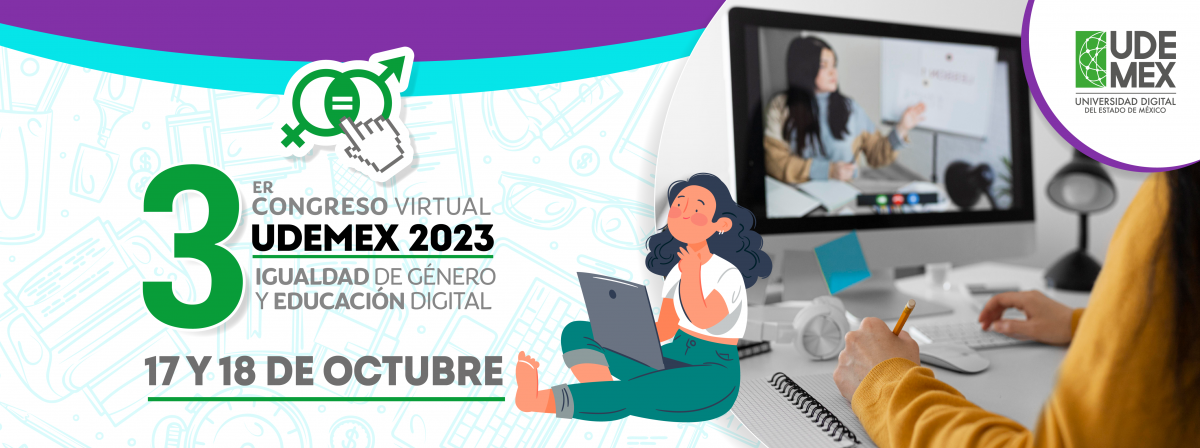Congreso virtual UDEMEX 2023 "Igualdad de género y educación digital", 17 y 18 de octubre 